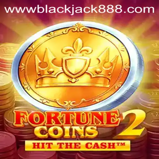 Exploring the Exciting World of FortuneCoins2 and BlackJack888