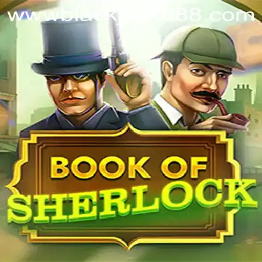 Exploring the Mysteries of BookOfSherlock and the Excitement of BlackJack888