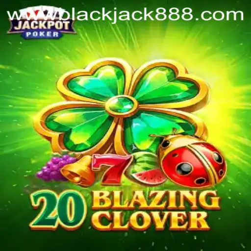 20BlazingClover: A New Gaming Sensation
