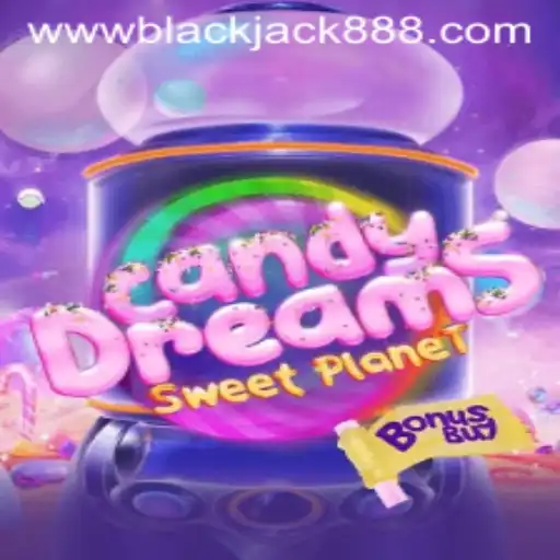 CandyDreamsSweetPlanet: Exploring the Sweet World and BlackJack888