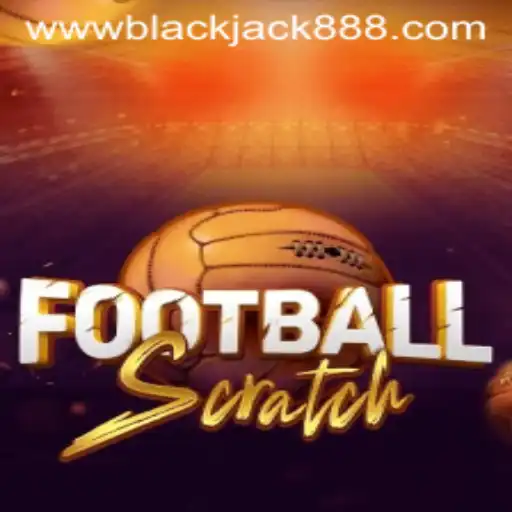 Exploring the Dynamic World of FootballScratch and BlackJack888