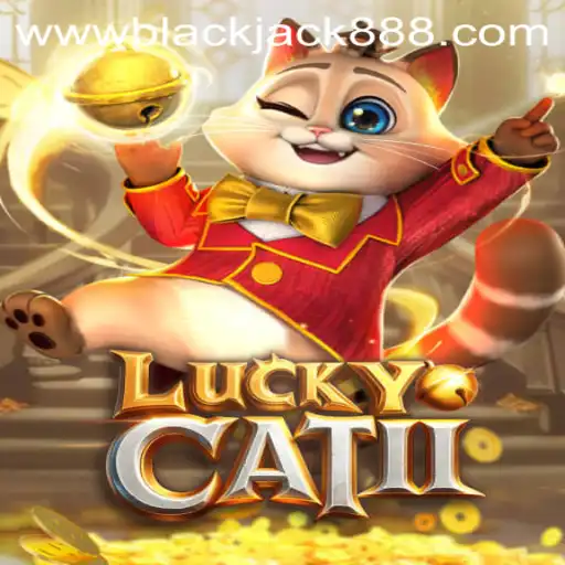 Discover the Excitement of LuckyCatII: BlackJack888
