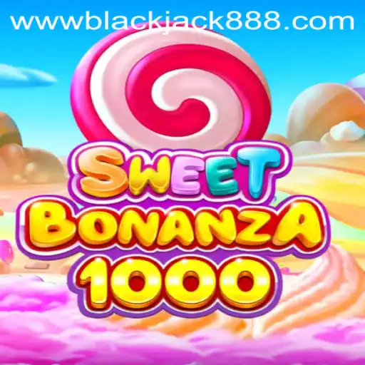 Exploring SweetBonanza1000 and BlackJack888: A Dive into Gaming Excellence