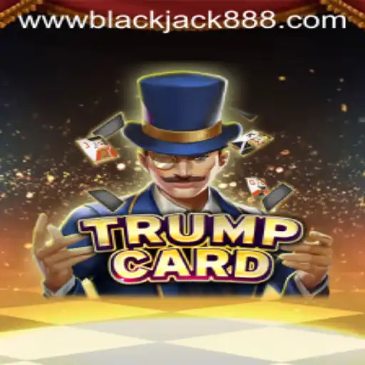 TrumpCard: The Ultimate Game Experience with BlackJack888